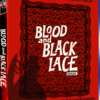 BLOOD AND BLACK LACE