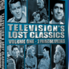 TELEVISION'S LOST CLASSICS - VOLUME 1